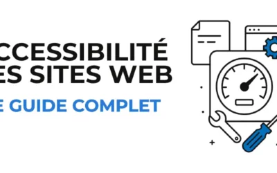 Accessibilité des sites web : Guide complet pour une inclusion numérique