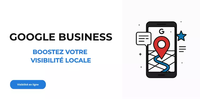 Google Maps pour les PME suisses : comment booster votre visibilité locale avec Google My Business