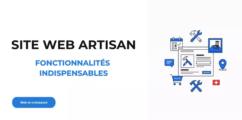 Créer un site web pour artisan : les fonctionnalités indispensables pour booster votre activité