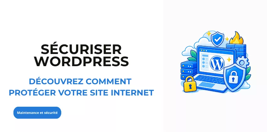 Sécuriser WordPress : Découvrez comment protéger votre site internet