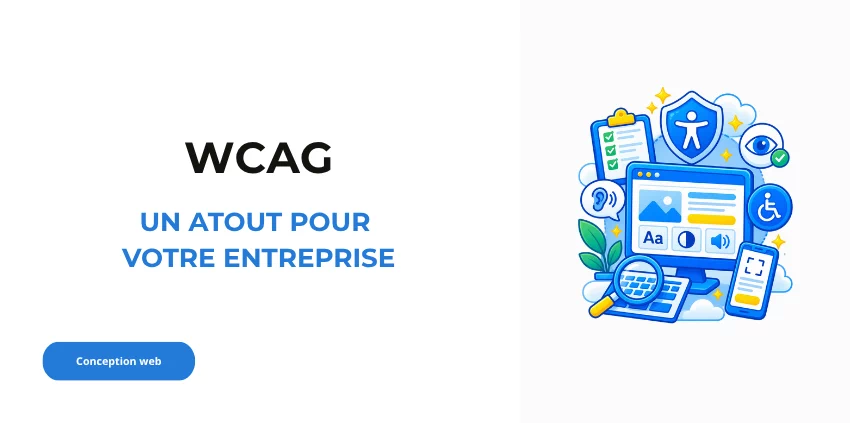 WCAG : Pourquoi l&rsquo;accessibilité est un atout sous évalué pour votre entreprise